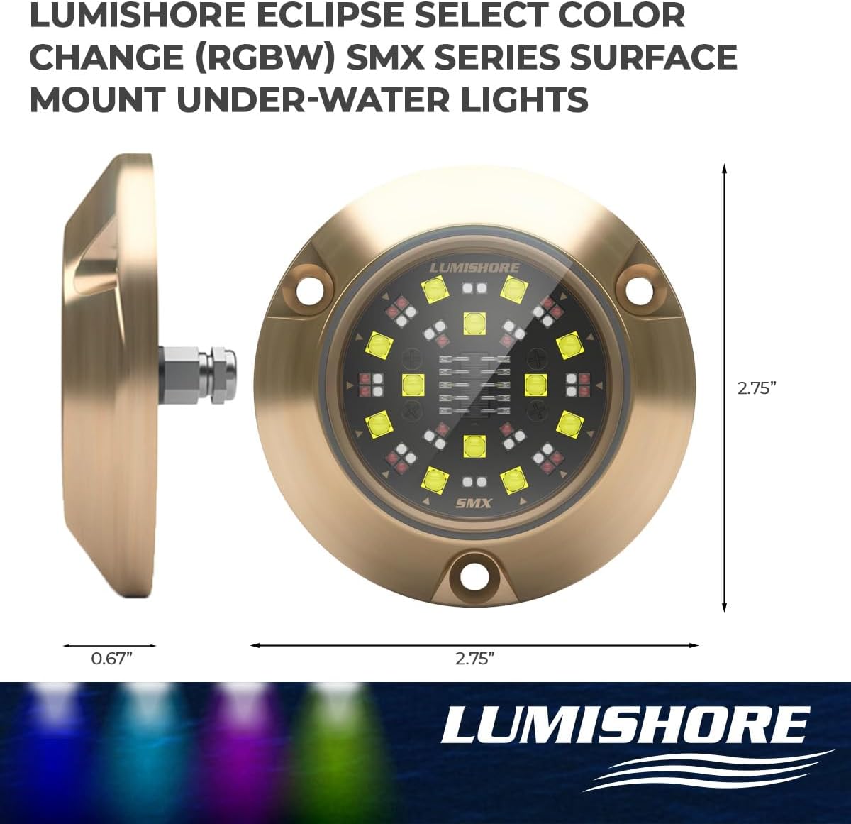 Lumishore RGBW SMX94 Color Select Underwater Light